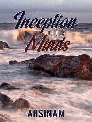 cover image of Inceptions of Our Minds